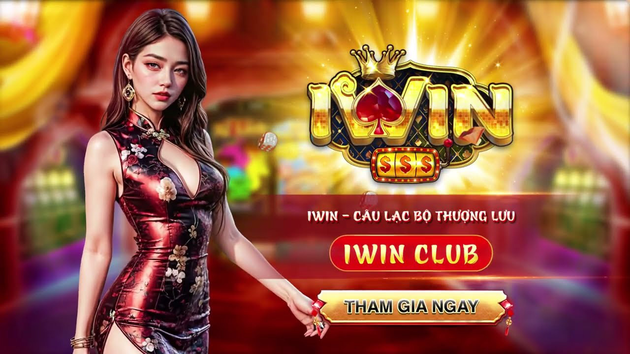Iwin Club: Cổng game bài đổi thưởng hàng đầu Việt Nam